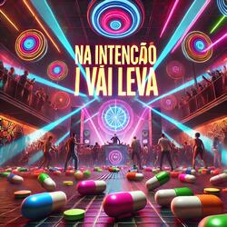 Na Intenção I Vai Leva