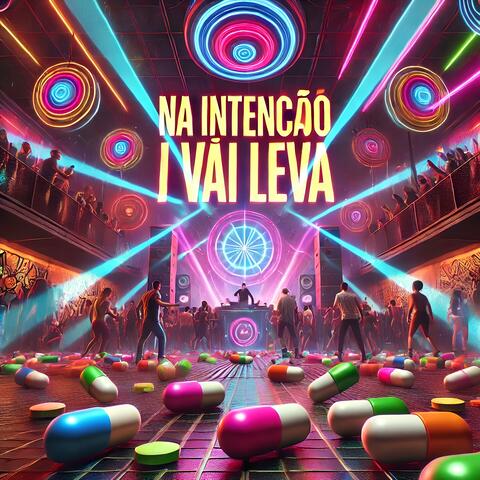 Na Intenção I Vai Leva