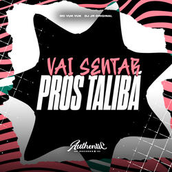 Vai Senta Pros Talibã