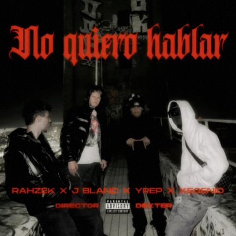 No Quiero Hablar