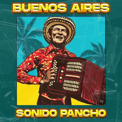 Buenos Aires, Sonido Pancho