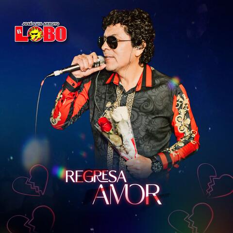 Regresa Amor