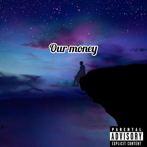 Our Money