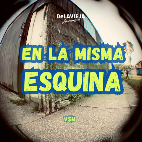 En la Misma Esquina