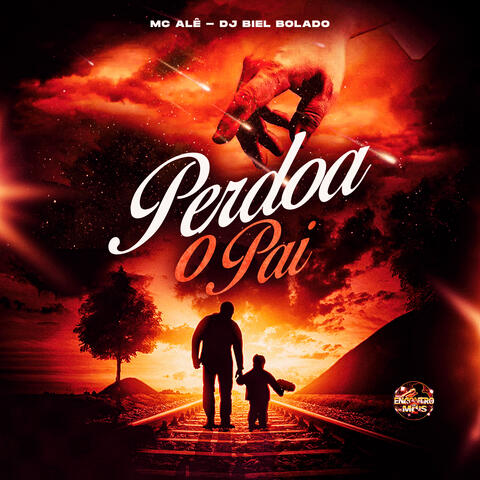 Perdoa o Pai
