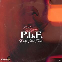 P.L.F (Pretty Little Freak)