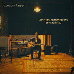 How You Remember Me