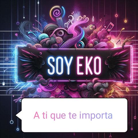 A Ti Que Te Importa