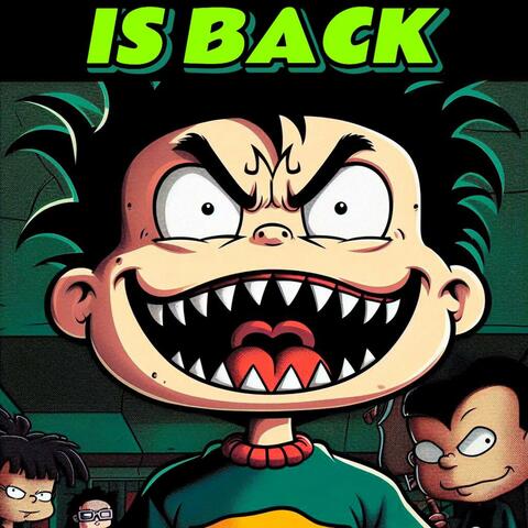 Is Back