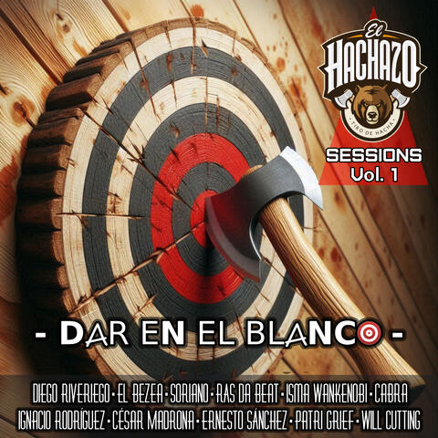 Dar en el Blanco (El Hachazo Sessions, Vol.1)