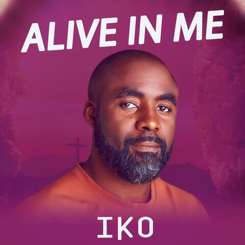 Alive in Me