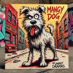 Mangy Dog