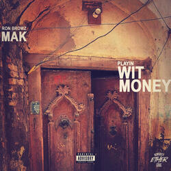 Playin' Wit Money