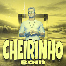 Cheirinho Bom