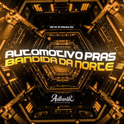 Automotivo Pras Bandida da Norte