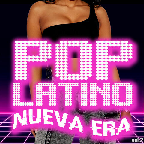 Pop Latino Nueva Era, Vol. 2