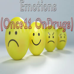 Emotions (Once11 Ondrugs)