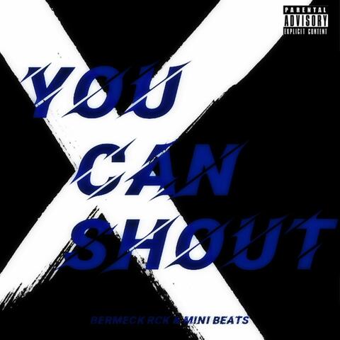 You Can Shout