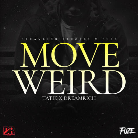 Move Weird