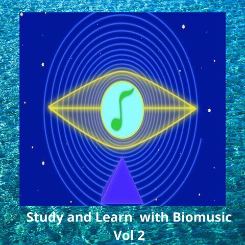 Study and Learn  with Biomusic, Vol. 2