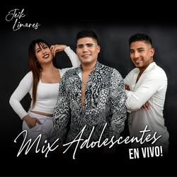 Mix Adolescentes (Persona Ideal / Me Nego / Hoy Aprendi)