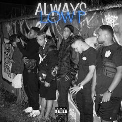 Always Low P