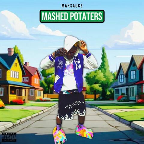 Mashed Potaters