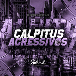 Calpitus Agressivos