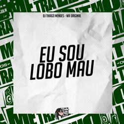 Eu Sou Lobo Mau