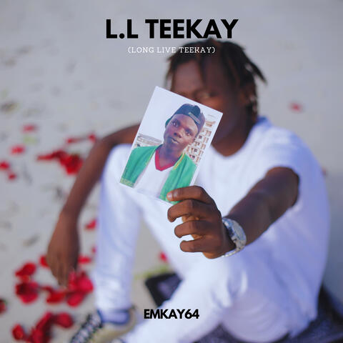 L.L Teekay (Long Live Teekay)
