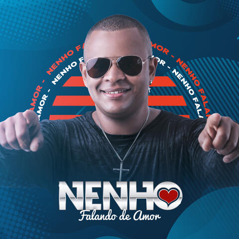 Nenho: Falando de Amor