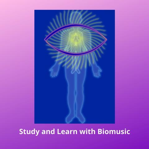 Study  and  Learn  with Biomusic