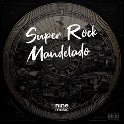 Super Rock Mandelado