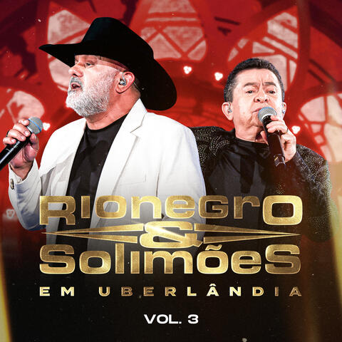 Rionegro e Solimões em Uberlândia, Vol. 3