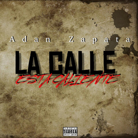 La Calle Esta Caliente