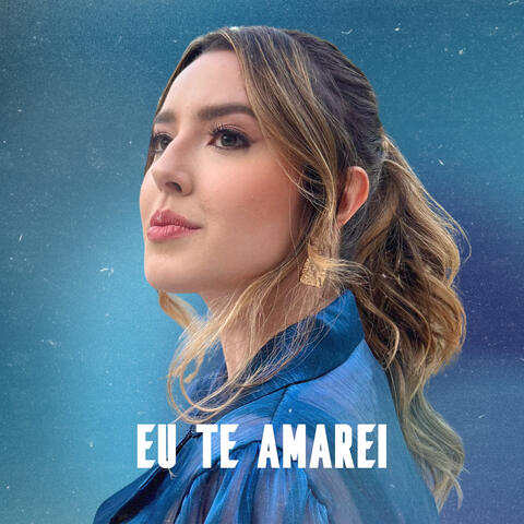 Eu Te Amarei