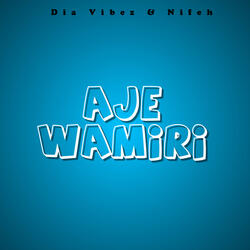 Aje Wamiri