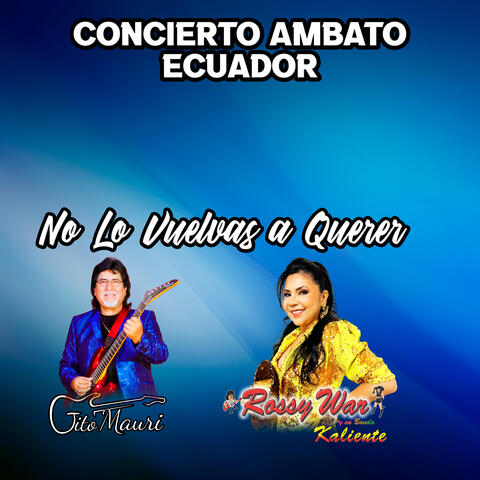 No Lo Vuelvas a Querer ( Ambato Ecuador 2023)