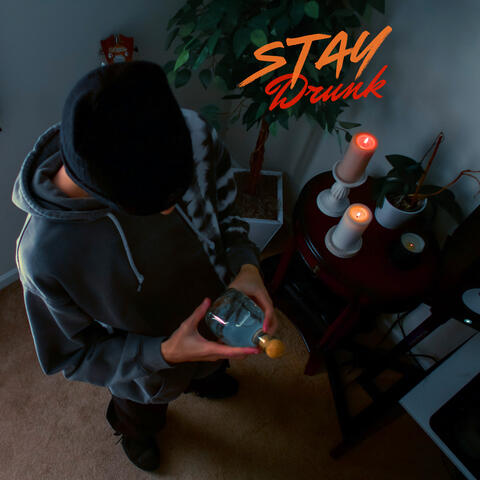 Stay Drunk