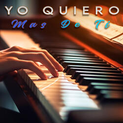 Yo Quiero Mas de Ti