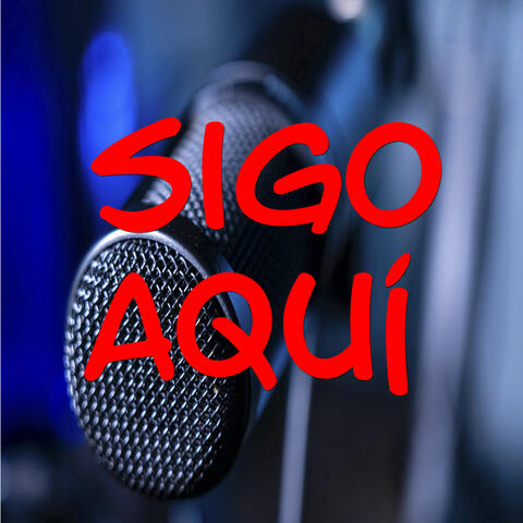 Sigo Aquí