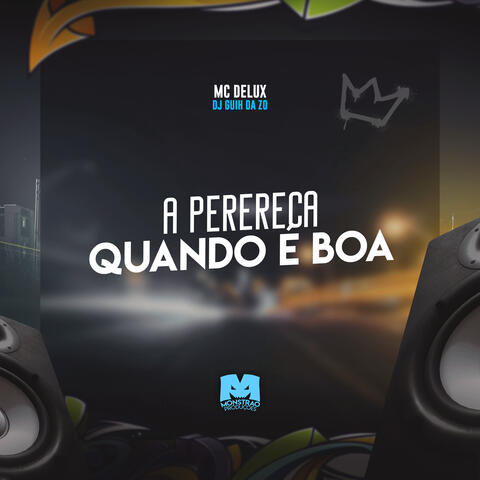 A Perereca Quando É Boa