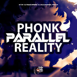 Phonk Parallel Reality