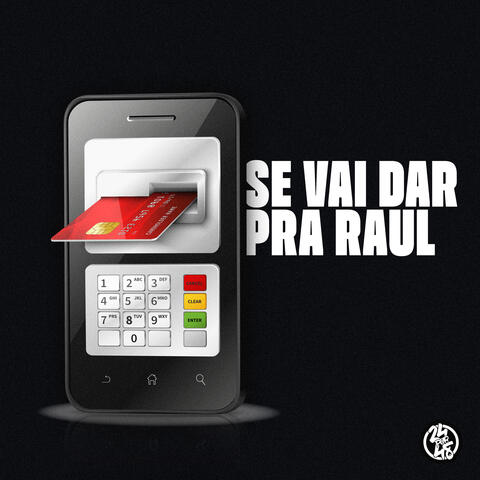 Se Vai Dar pra Raul