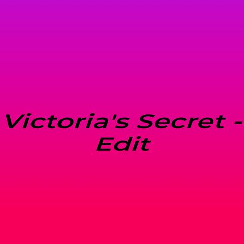 Victoria's Secret - Edit
