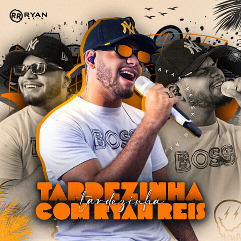 Tardezinha Com Ryan Reis