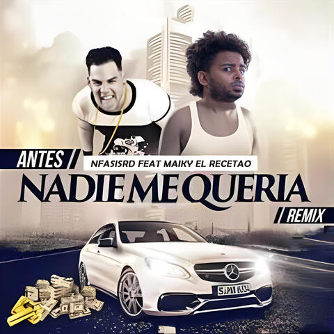 Antes Nadie Me Queria