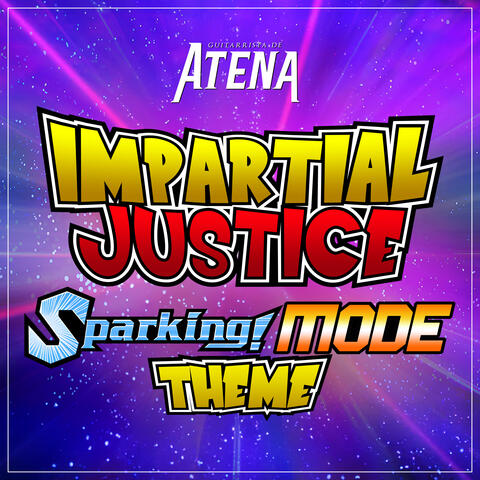 Impartial Justice - Sparking Mode Theme (From "Dragon Ball: Sparking! Zero")