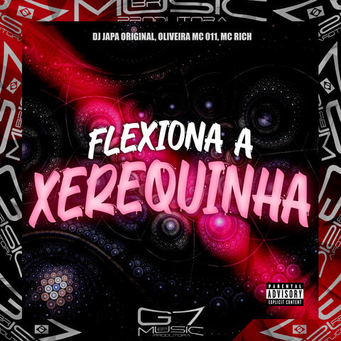Flexiona a Xerequinha