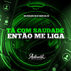 Ta Com Saudade Então Me Liga